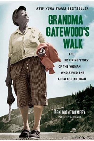 Kessinger Pub Llc Grandma Gatewood's Walk: The Inspiring Story of the Woman W...