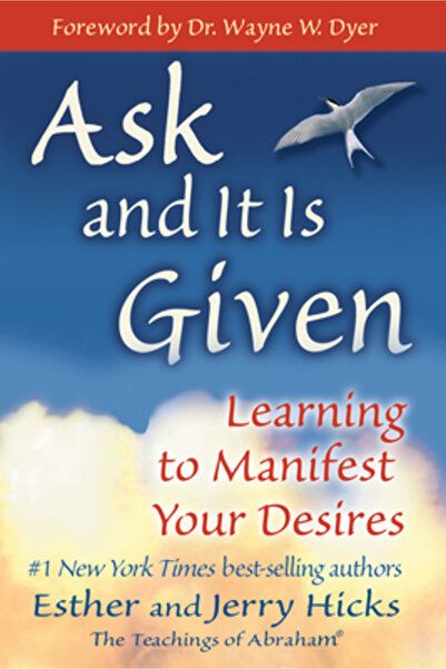 Hay House Ask and It Is Given: Learning to Manifest Your Desires