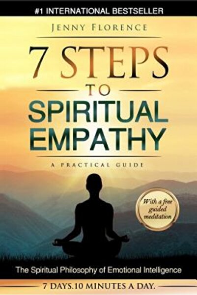 Kessinger Pub Llc 7 Steps to Spiritual Empathy, a Practical Guide: The Spirit...