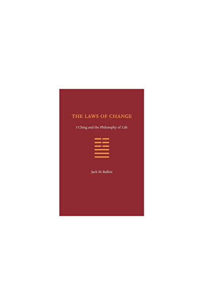 Sybil Creek Press The Laws of Change: I Ching and the Philosophy of Life