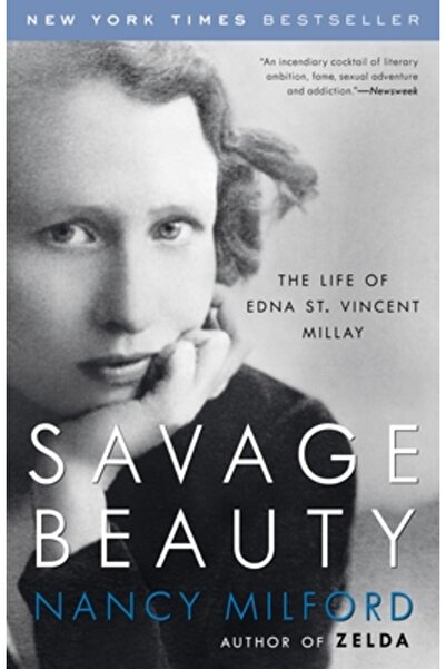 Random House Trade Savage Beauty: The Life of Edna St. Vincent Millay