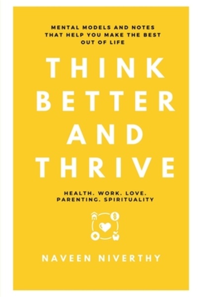 Harpercollins 360 Think Better and Thrive: Mental Models and Notes that help ...