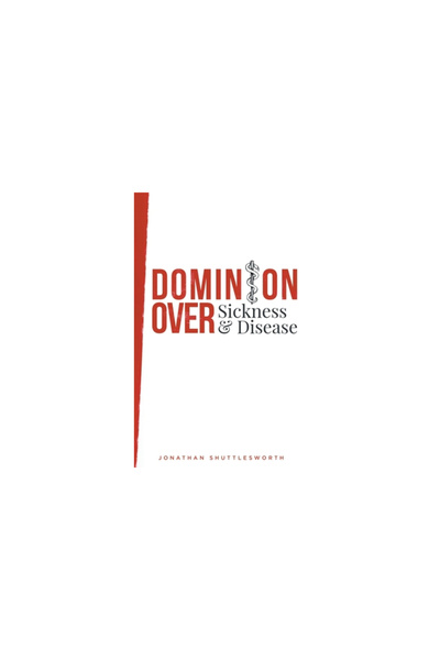 Epub Works Dominion Over Sickness and Disease