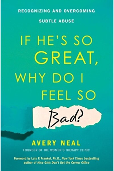 Citadel Pr If He's So Great, Why Do I Feel So Bad?: Recognizing and Overcomin...