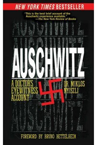 Dodo Pr Auschwitz: A Doctor's Eyewitness Account