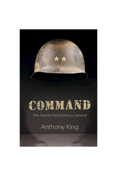 Cambridge Univ Pr Command: The Twenty-First-Century General
