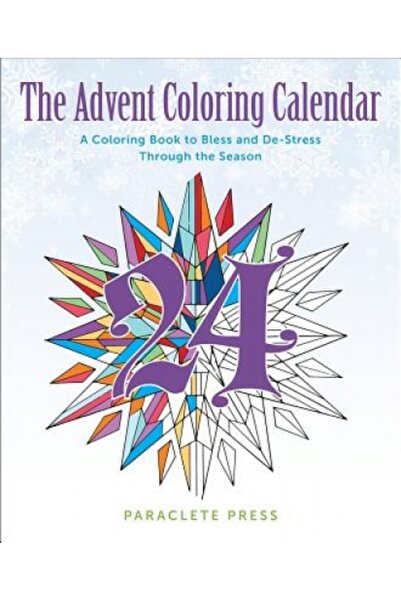 Kessinger Pub Llc Calendarul de colorat de Advent: O carte de colorat pentru a binecuvânta și a destresa pe parcursul sezonului