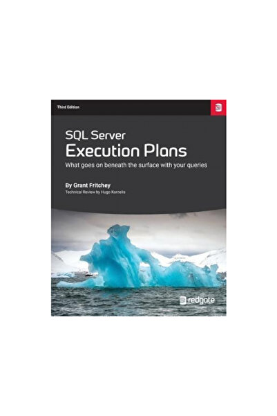Red Gate Books SQL Server Execution Plans: Third Edition