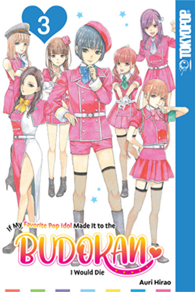Love X Love If My Favorite Pop Idol Made It to the Budokan, I Would Die, Volu...
