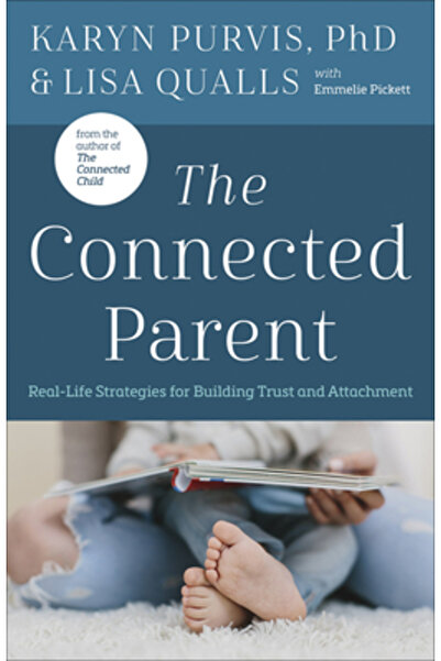 Harvest House Publ Creșterea unui copil cu încredere și conexiune: Strategii ...