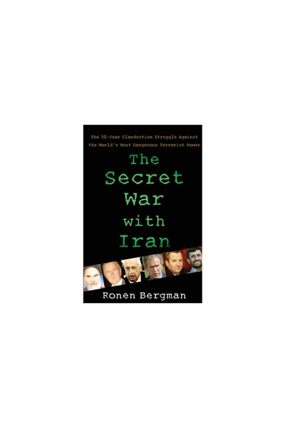 Free Pr The Secret War with Iran: The 30-Year Clandestine Struggle Against th...