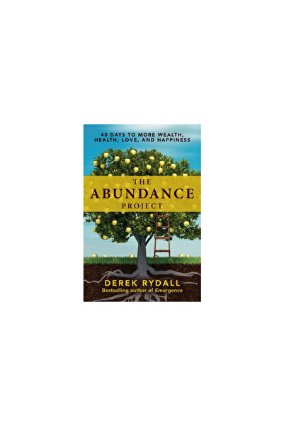 Atria The Abundance Project: 40 Days to More Wealth, Health, Love, and Happiness