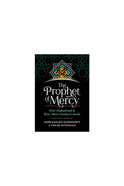 Kube Pub Ltd The Prophet of Mercy: How Muhammad صلى الله عل