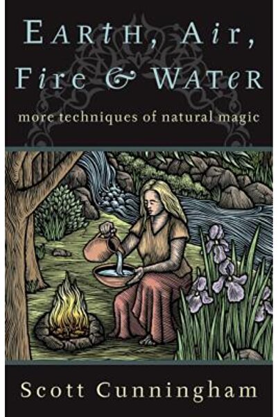 Llewellyn Publications Earth, Air, Fire & Water Earth, Air, Fire & Water: Mor...