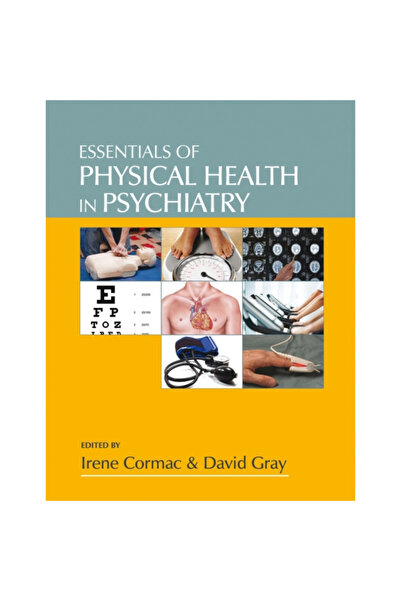 Royal College Of Psychiatrists Essentials of Physical Health in Psychiatry