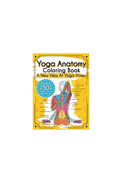 Elizabeth J. Rochester Yoga Anatomy Coloring Book A New View At Yoga Poses