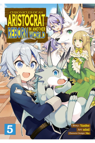 Seven Seas Pr Chronicles of an Aristocrat Reborn in Another World (Manga) Vol. 5