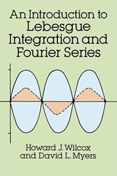 Dover Pubn Inc An Introduction to Lebesgue Integration and Fourier Series Introduction to Lebesgue Integration and