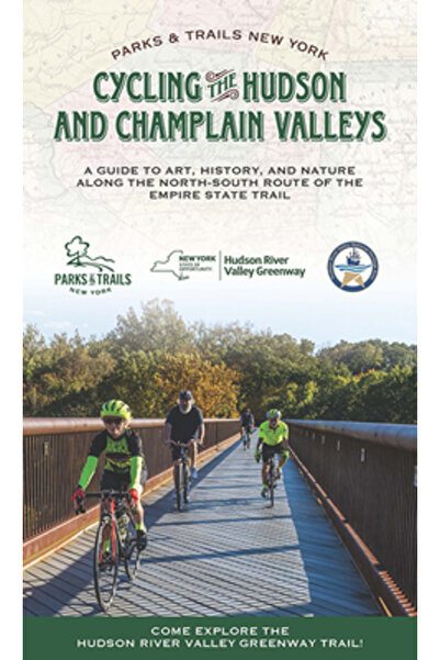 Distribution Partners Cycling the Hudson and Champlain Valleys: A Guide to Art, History, and Nature Along the North-South