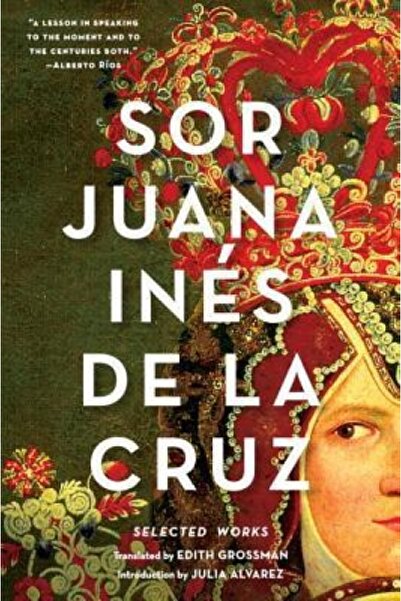 W W Norton & Co Inc Sor Juana Ines de La Cruz: Selected Works