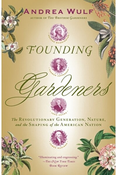 Vintage Books Grădinarii fondatori: Generația revoluționară, natura și modela...