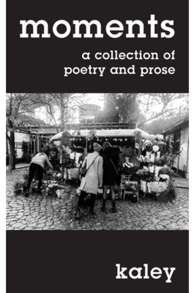 Outskirts Pr moments: a collection of poetry and prose