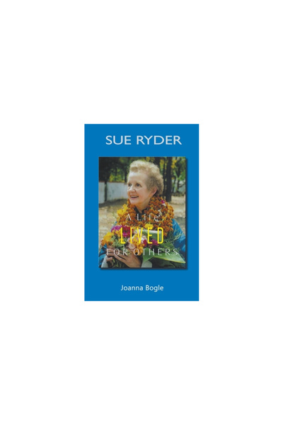 Gracewing Sue Ryder: A life lived for others