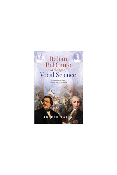 Australian Academic Pr Italian Bel Canto in the Age of Vocal Science