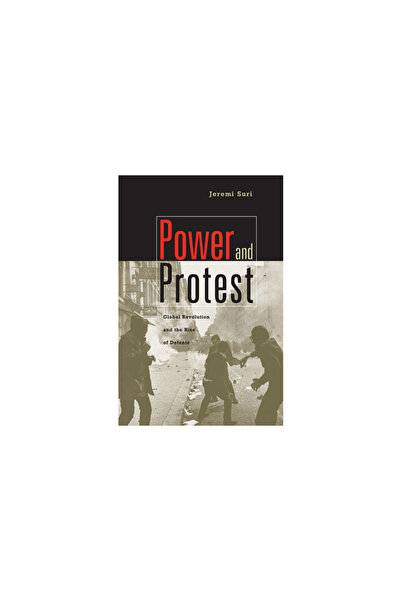Harvard Univ Pr Power and Protest: Global Revolution and the Rise of Detente