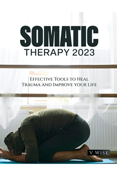 Amplitudo Ltd Somatic Therapy 2023: Effective Tools to Heal Trauma and Improve your Life