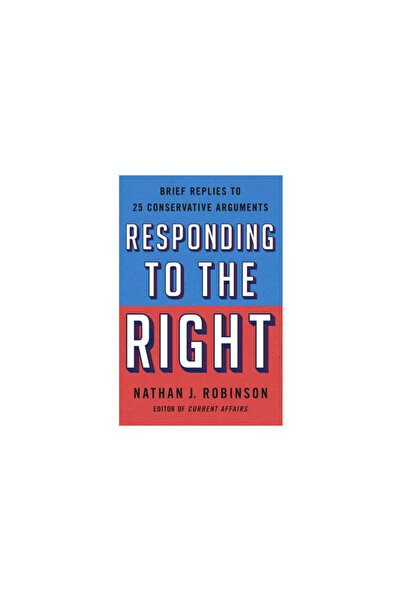 Griffin Răspunzând dreptei: Răspunsuri rapide la 100 de argumente conservatoare