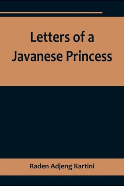Alpha Ed Letters of a Javanese Princess