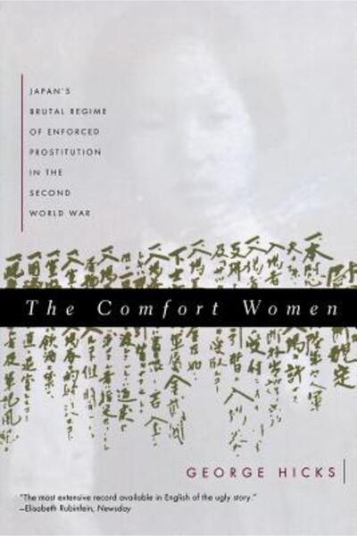 W. W. Norton & Company The Comfort Women: Japan's Brutal Regime of Enforced P...