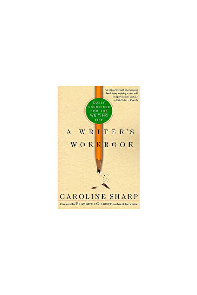 St. Martin'S Press A Writer's Workbook: Daily Exercises for the Writing Life
