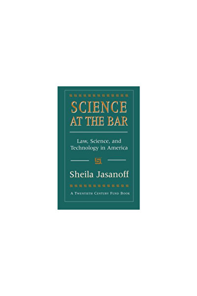 Harvard Univ Pr Science at the Bar: Science and Technology in American Law
