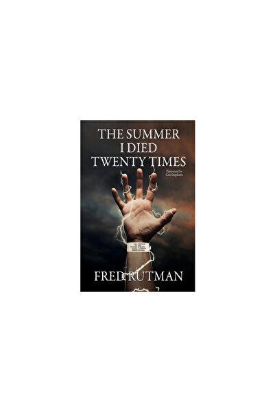 Black Rose Writing The Summer I Died Twenty Times: Because Lightning Does Strike the Same Spot Twice