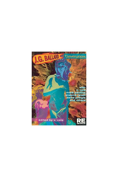 Re/Search Publications J.G. Ballard Conversations