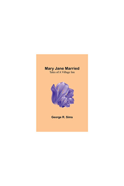 Alpha Ed Mary Jane Married: Tales of a Village Inn