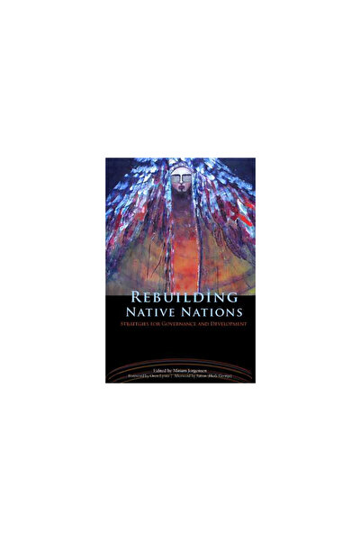 University of Arizona Press Rebuilding Native Nations: Strategies for Governance and Development