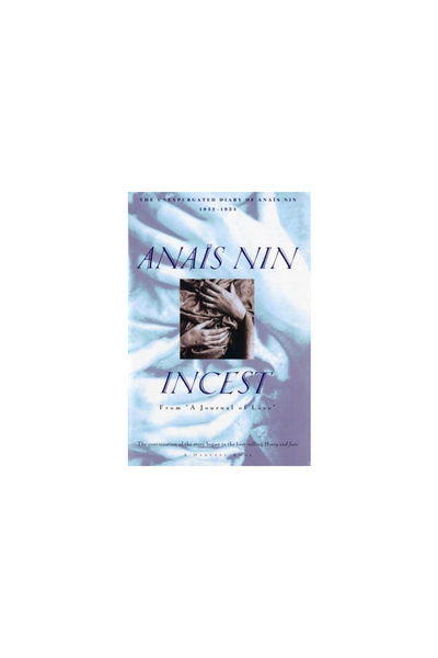 mariner books Incest: From "A Journal of Love" -The Unexpurgated Diary of Ana...