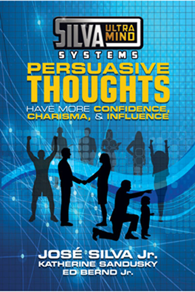 G&D Media Silva Ultramind Systems Persuasive Thoughts: Have More Confidence, Charisma, & Influence