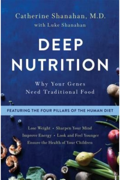 Zondervan Pub House Deep Nutrition: How Traditional Foods Unlock Your Genetic...
