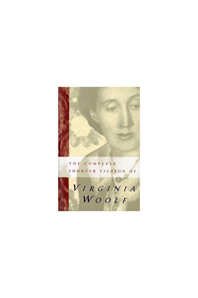 mariner books Ficțiunea scurtă completă a Virginiei Woolf: Ediția a doua