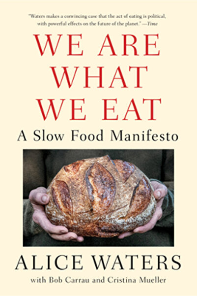 Penguin Group We Are What We Eat: A Slow Food Manifesto