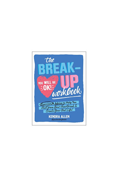Adams Media The Breakup Workbook: Exercises & Advice to Help You Heal from Yo...
