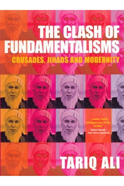 Verso The Clash of Fundamentalisms: Crusades, Jihads and Modernity