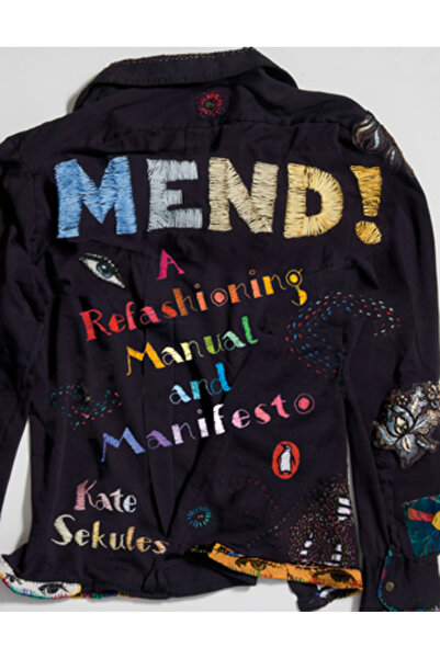 Penguin Group Mend!: A Refashioning Manual and Manifesto