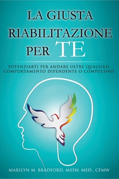 BIBLIOBAZAAR La Giusta Riabilitazione Per Te - Right Recovery for You (Italian)