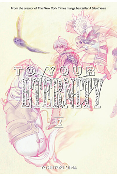 Kodansha Comics To Your Eternity 12