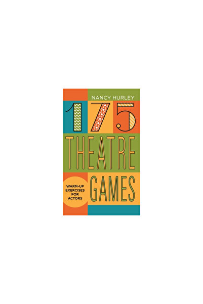 Pioneer Drama Serv Inc 175 Theatre Games: Warm-Up Exercises for Actors